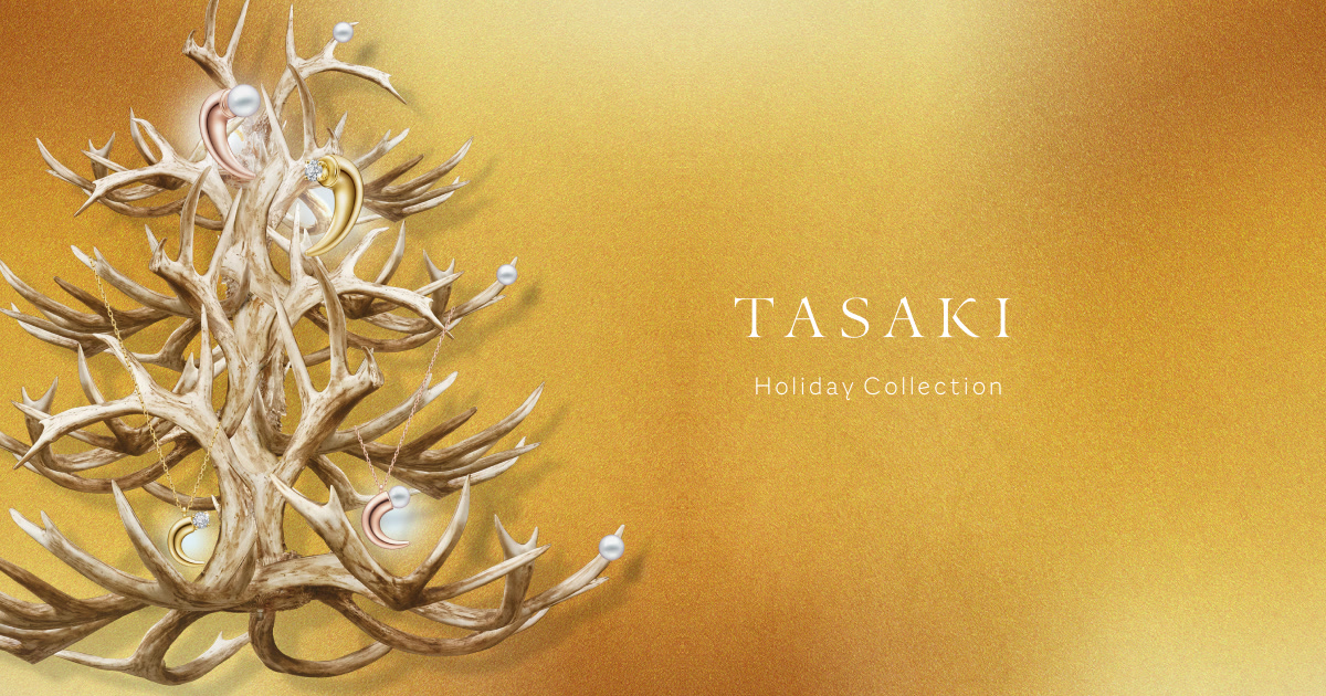 TASAKI Holiday Collection 2023 | TASAKI（タサキ）公式サイト